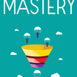 sales funnel mastery